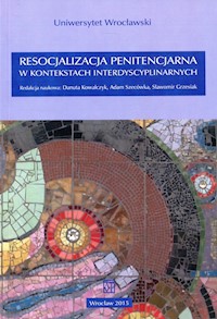 Resocjalizacja penitencjarna w kontekstach interdyscyplinarnych -  - książka