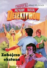 Nowe przygody trzech detektywów. Zabójcza ekstaza - Alfred Hitchcock - ebook