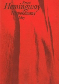 Niepokonany - Ernest Hemingway - ebook