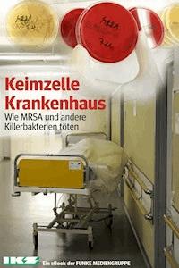 Keimzelle Krankenhaus. IKZ-Ausgabe - Klaus Brandt - ebook