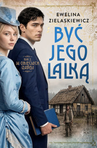 W objęciach Izabeli. Być jego lalką. Tom 2 - Ewelina Zielaskiewicz - książka