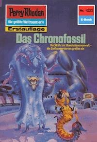 Perry Rhodan 1222: Das Chronofossil - Arndt Ellmer - ebook