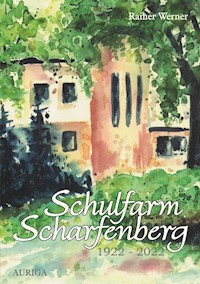Schulfarm Scharfenberg 1922-2022 - Rainer Werner - ebook
