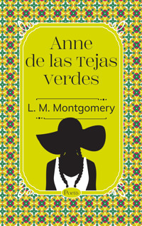Anne de las tejas verdes - Lucy Maud Montgomery - ebook