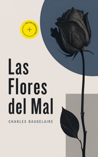 Las Flores del Mal (Anotado) - Charles Baudelaire - ebook