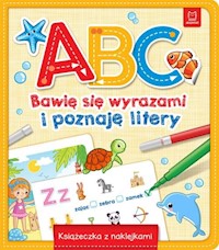 A, B, C Bawię się wyrazami i poznaję litery -  - książka