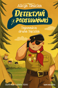 Detektywi z podstawówki. Tajemnica druha Bączka - Alicja Sinicka - ebook + audiobook + książka