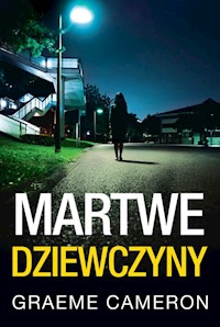 Martwe dziewczyny - Graeme Cameron - ebook + książka
