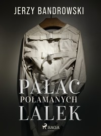 Pałac połamanych lalek - Jerzy Bandrowski - ebook