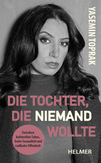 Die Tochter, die niemand wollte - Yasemin Toprak - ebook