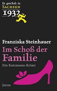 Im Schoß der Familie - Franziska Steinhauer - ebook