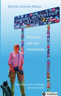 Mit Hund, Zelt und Smartphone - Monika Sintram-Meyer - ebook