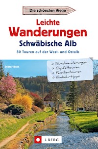 Leichte Wanderungen Schwäbische Alb - Dieter Buck - ebook