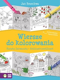 Wiersze do kolorowania Kaczka Dziwaczka Entliczek-pentliczek - Jan Brzechwa - książka