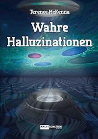 Wahre Halluzinationen - McKenna Terence - ebook