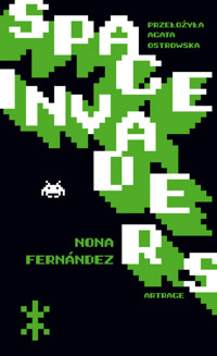 Space Invaders - Nona Fernández - książka