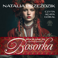Pogranicze t.1. Bosorka - Przeździk Natalia - ebook + audiobook