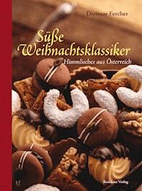 Süße Weihnachtsklassiker - Dietmar Fercher - ebook
