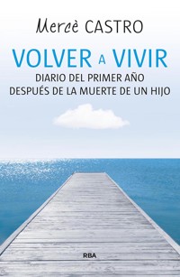 Volver a vivir - Mercè Castro - ebook
