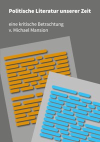 Politische Literatur unserer Zeit - Michael Mansion - ebook