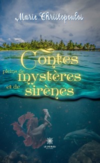 Contes pleins de mystères et de sirènes - Marie Christopoulos - ebook