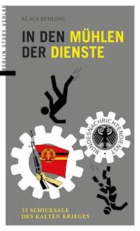 In den Mühlen der Dienste - Klaus Behling - ebook