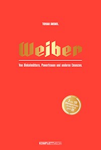 Weiber - Toyah Diebel - ebook