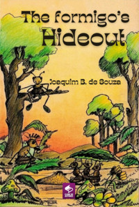 The Formigo's Hideout - Joaquim B. De Souza - ebook