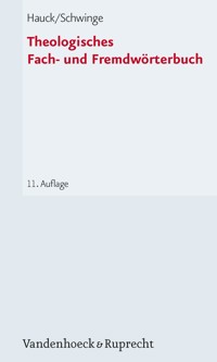 Theologisches Fach- und Fremdwörterbuch - Gerhard Schwinge - ebook