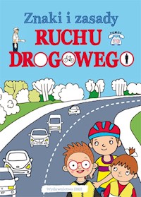 Znaki i zasady ruchu drogowego -  - książka