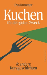 Kuchen für den guten Zweck - Eva Kummer - ebook