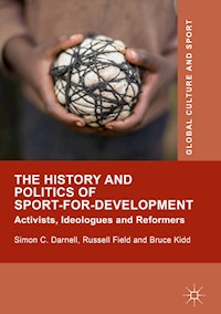 The History and Politics of Sport-for-Development - Simon C. Darnell - ebook