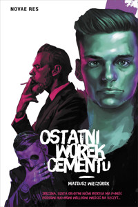 Ostatni worek cementu - Mateusz Wieczorek - ebook + książka