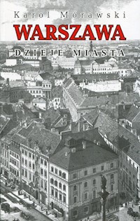 Warszawa Dzieje miasta - Morawski Karol - książka