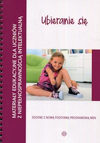 Materiały edukacyjne dla uczniów z niepełnosprawnością intelektualną Ubieranie się - Święcicka Ewa - książka