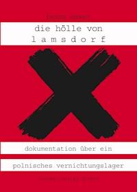 Die Hölle von Lamsdorf - Heinz Esser - ebook