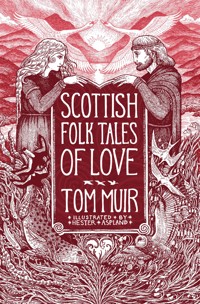 Scottish Folk Tales of Love - Tom Muir - ebook