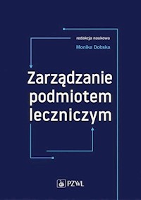 Zarządzanie podmiotem leczniczym -  - książka