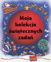 Moja kolekcja świątecznych zadań -  - książka