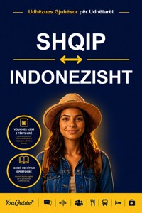 The Language Guide for Travelers - Albanian to Indonesian - YouGuide - ebook
