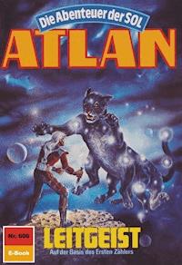 Atlan 606: Leitgeist -  Hubert Haensel - ebook