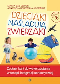 Dzieciaki naśladują zwierzaki - Baj-Lieder Marta, Borowska-Kociemba Agnieszka - książka