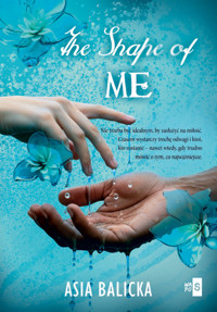 The Shape of Me - Balicka Asia - ebook + książka
