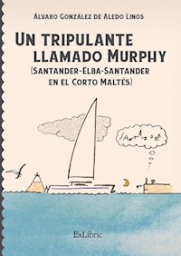 Un tripulante llamado Murphy - Álvaro González de Aledo Linos - ebook