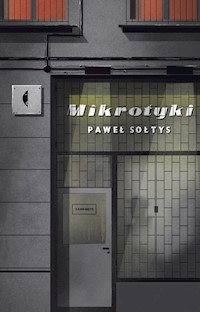 Mikrotyki - Paweł Sołtys - ebook + książka