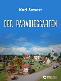 Der Paradiesgarten - Karl Sewart - ebook