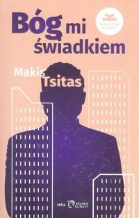 Bóg mi świadkiem - Makis Tsitas - książka