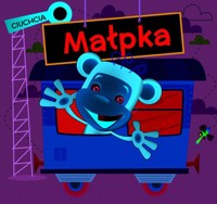 Ciuchcia. Małpka - Kozłowska Urszula - książka