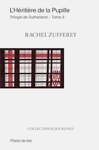 L'Héritière de la Pupille - Rachel Zufferey - ebook