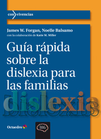 Guía rápida sobre la dislexia para las familias - James W. Forgan - ebook